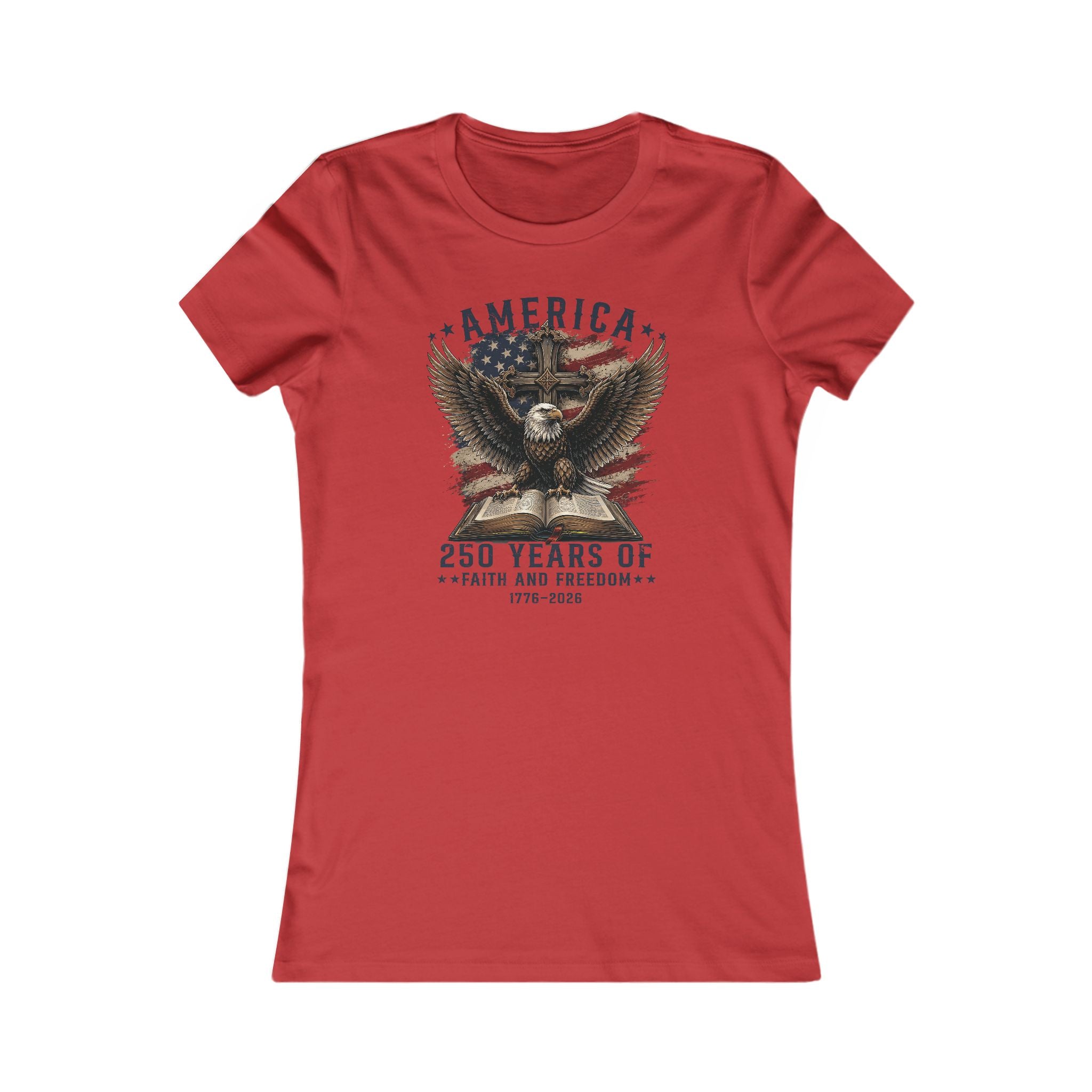 America – 250 Years of Faith and Freedom Women's Tee
