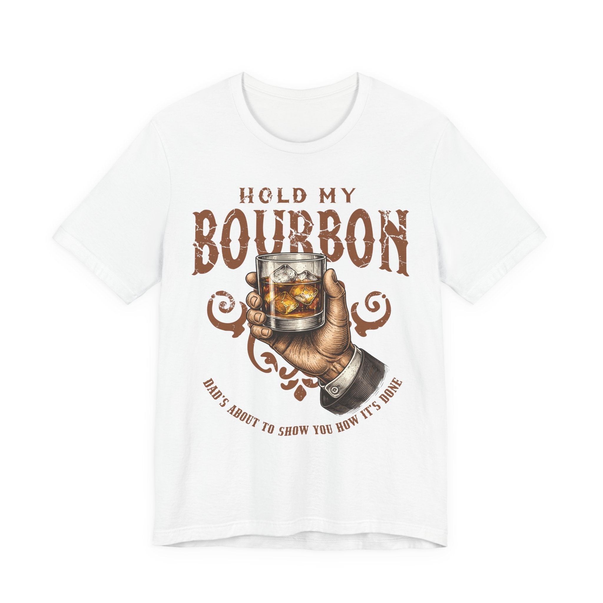Hold My Bourbon – Dad's About To Show You  Premium Tee