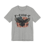 F-Caw-F Patriotic  Premium Tee