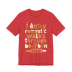 I Enjoy Romantic Walks Premium CrewneckTee