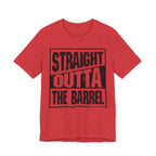 Straight Outta The Barrel – Premium Tee