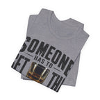 Someone Has To Set The Bad Example Tee