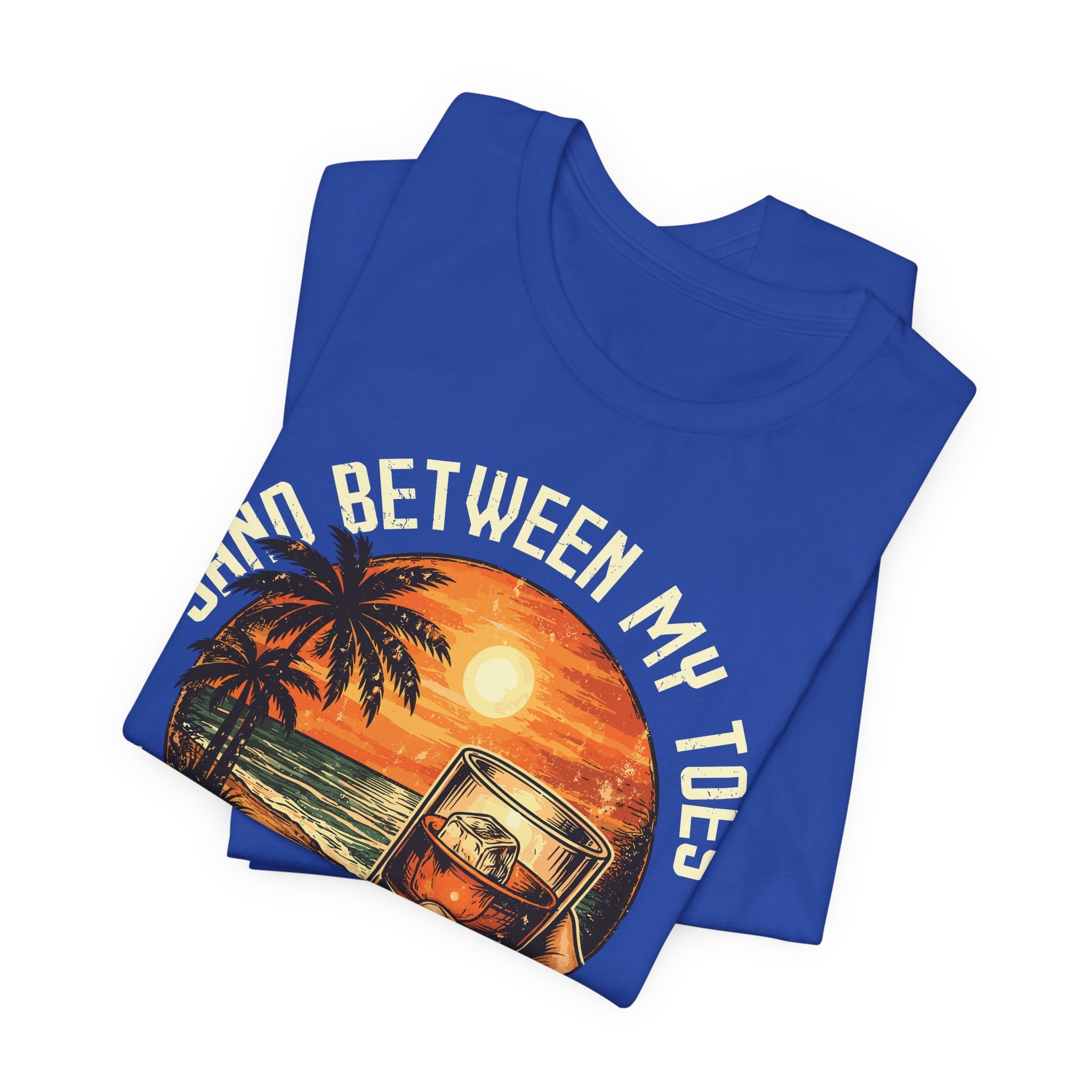 Sand Between My Toes, Bourbon in My Soul Tee