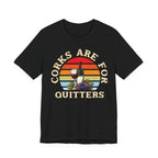 Corks Are For Quitters Premium Tee