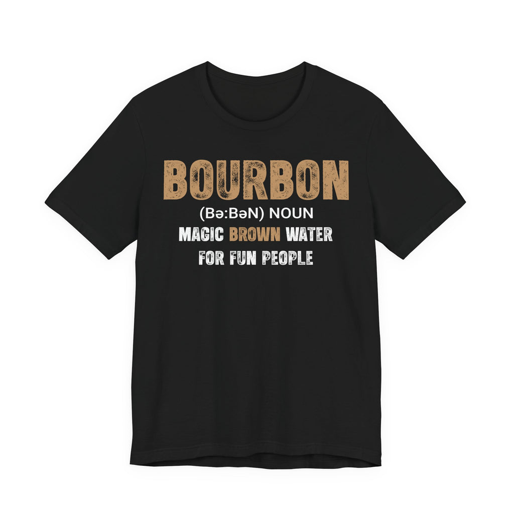 Bourbon: Magic Brown Water For Fun People Premium CrewneckTee