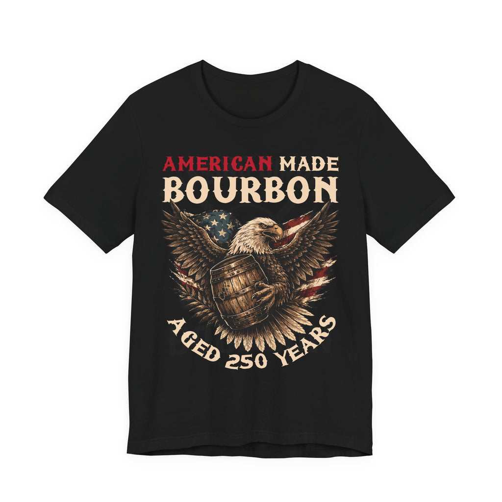 American Made Bourbon – Aged 250 Years Premium Tee