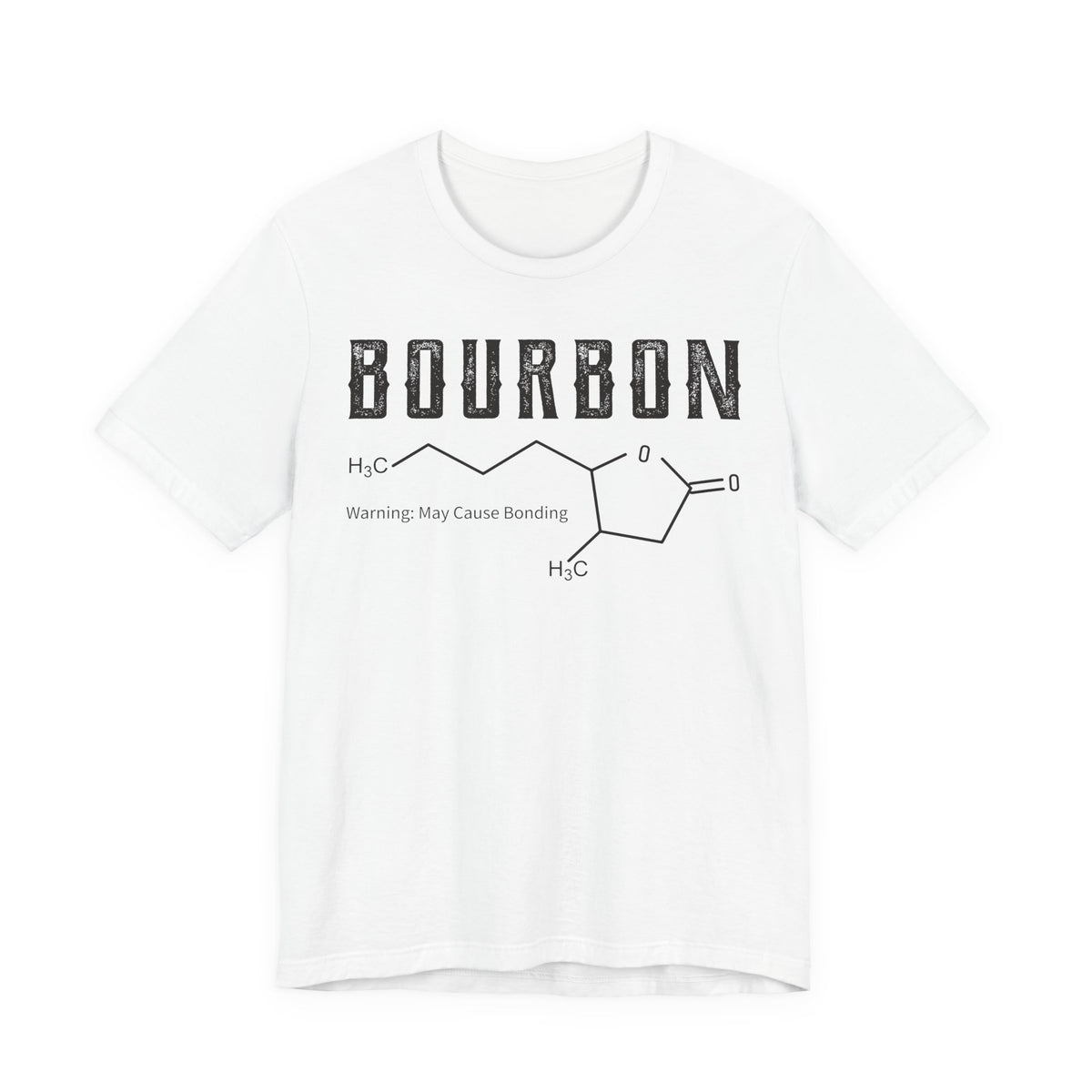 Bourbon – Warning: May Cause Bonding Tee