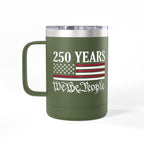 250 Years – We The People 15oz Tumbler