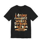 I Enjoy Romantic Walks Premium CrewneckTee