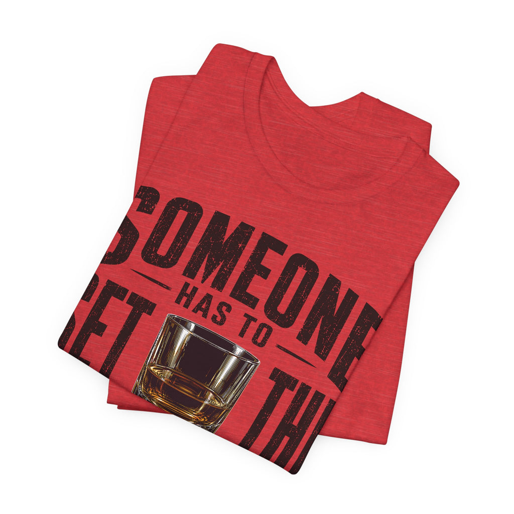 Someone Has To Set The Bad Example Tee