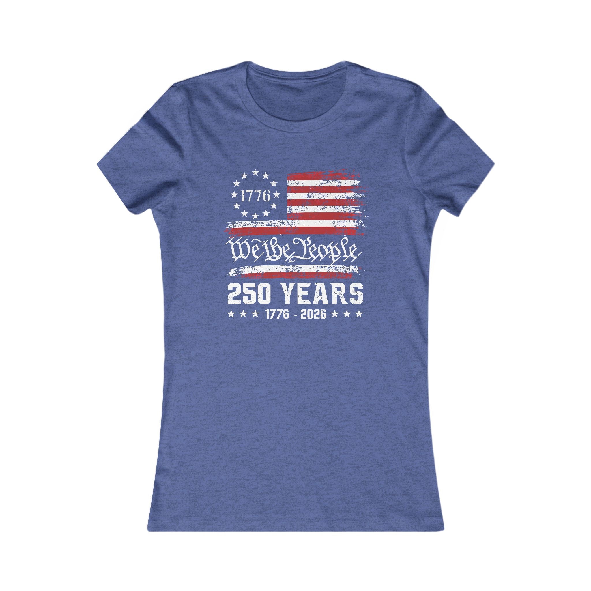 We The People – 250 Years Women's Tee
