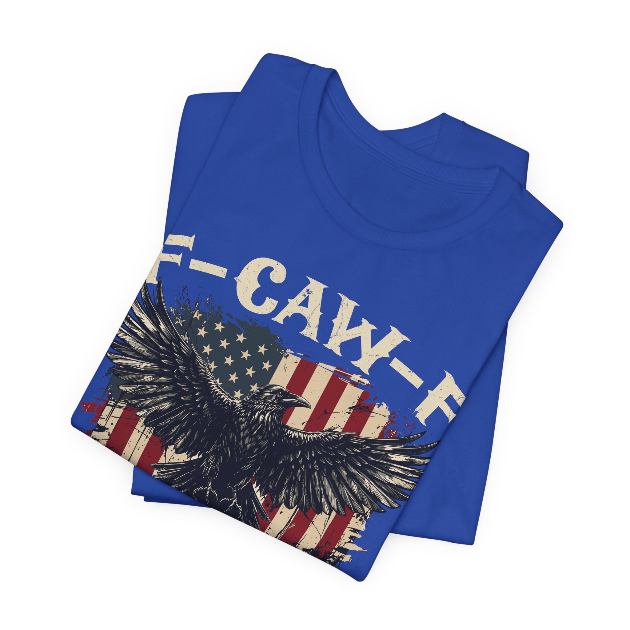 F-Caw-F Patriotic  Premium Tee