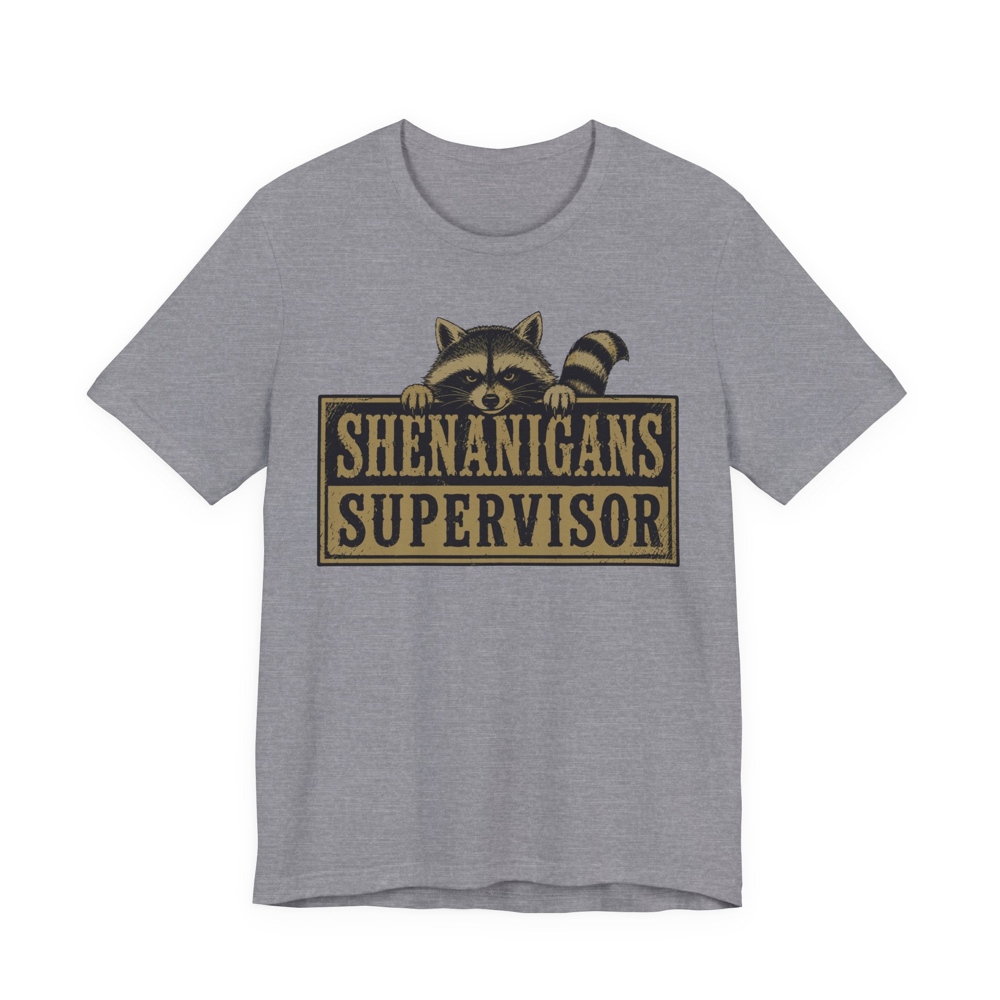 Shenanigans Supervisor Tee
