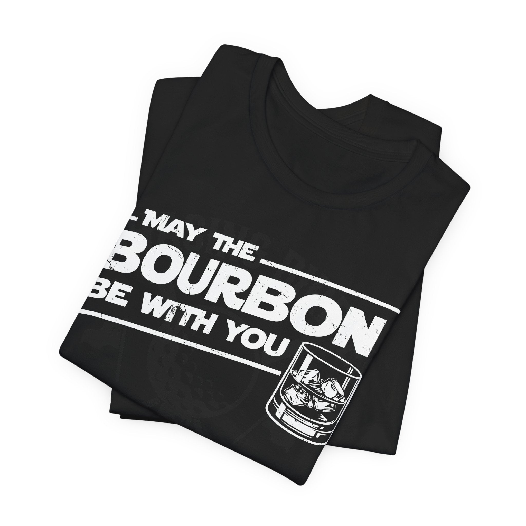 May The Bourbon Be With You – Premium Tee