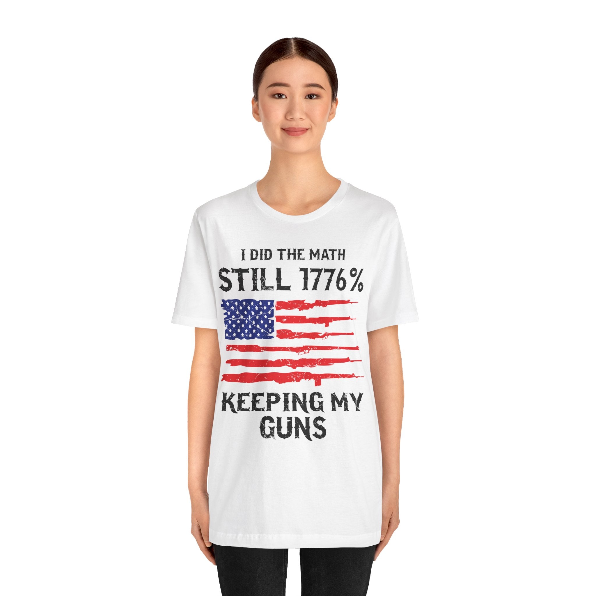 Still 1776% Keeping My Guns Premium Tee