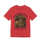 Forged in Fire. Aged in Oak. Poured in Freedom Premium Tee