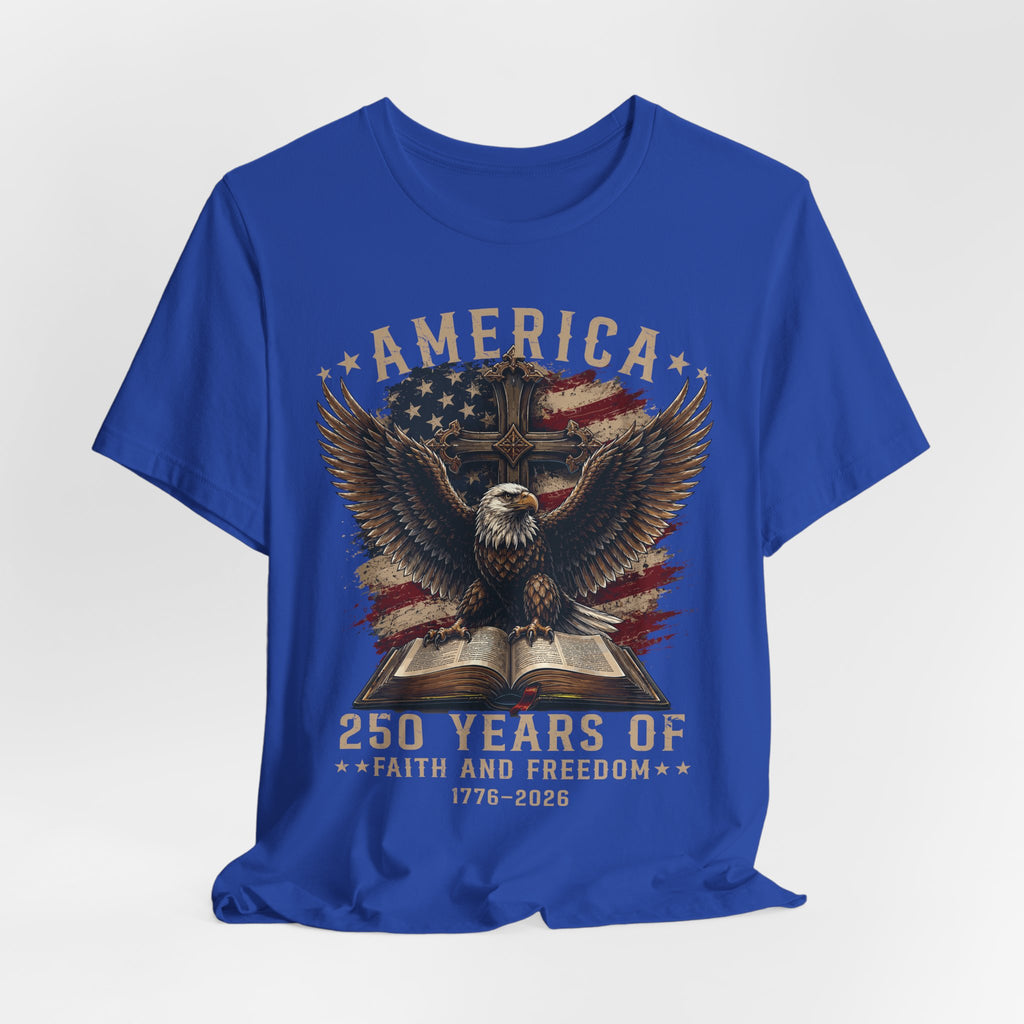 America – 250 Years of Faith and Freedom Tee