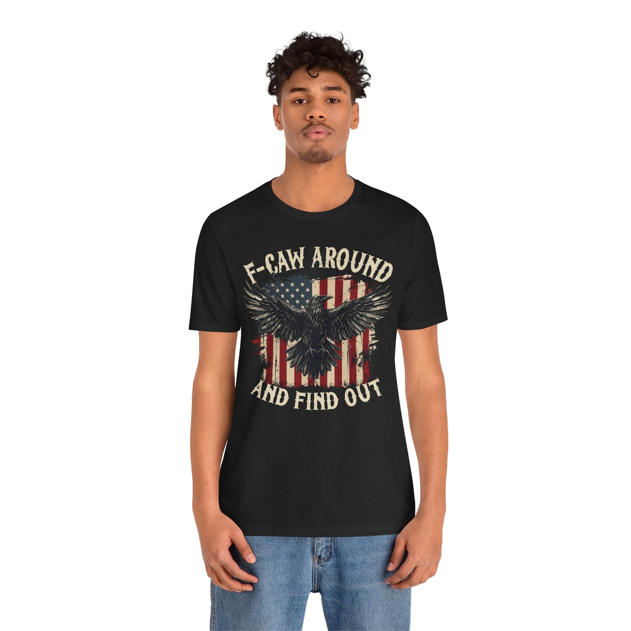 F-Caw Around and Find Out Premium Tee