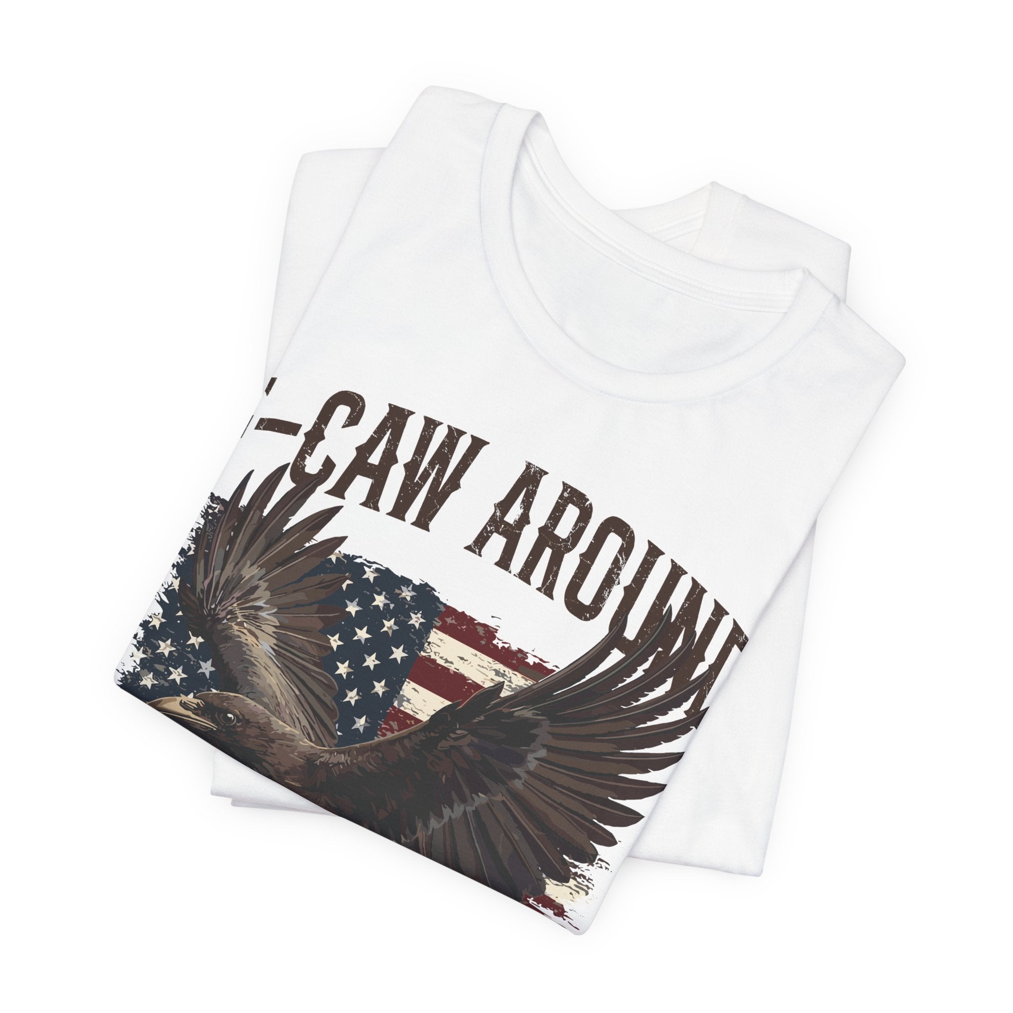 F-Caw Around and Find Out V2 Premium Tee