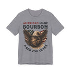 American Made Bourbon – Aged 250 Years Premium Tee