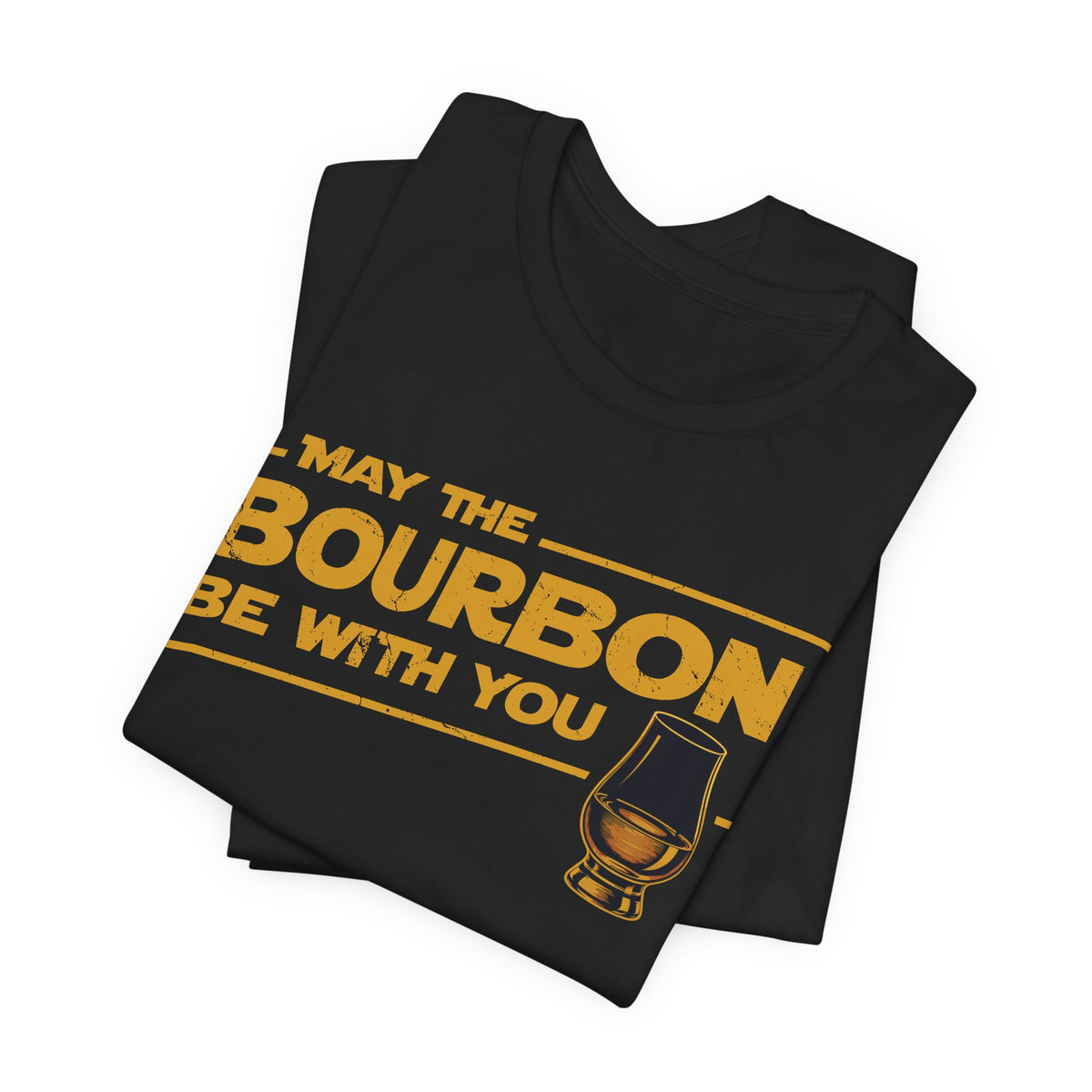 May The Bourbon Be With You – Premium Tee