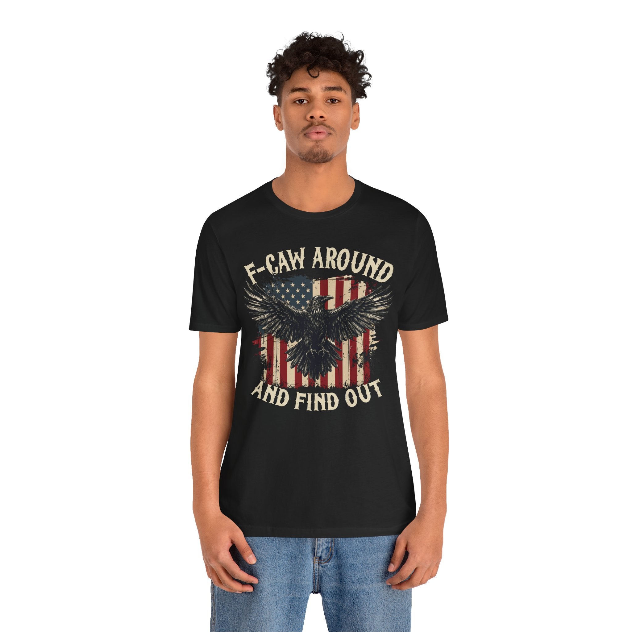 F-Caw Around and Find Out Premium Tee