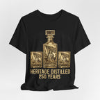 Heritage Distilled – 250 Years Premium Tee