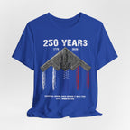 250 Years – Dropping Bombs Since Before It Was Cool Tee
