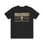 Bourbon the Glue Holding This Sh*t Show Together Premium Tee