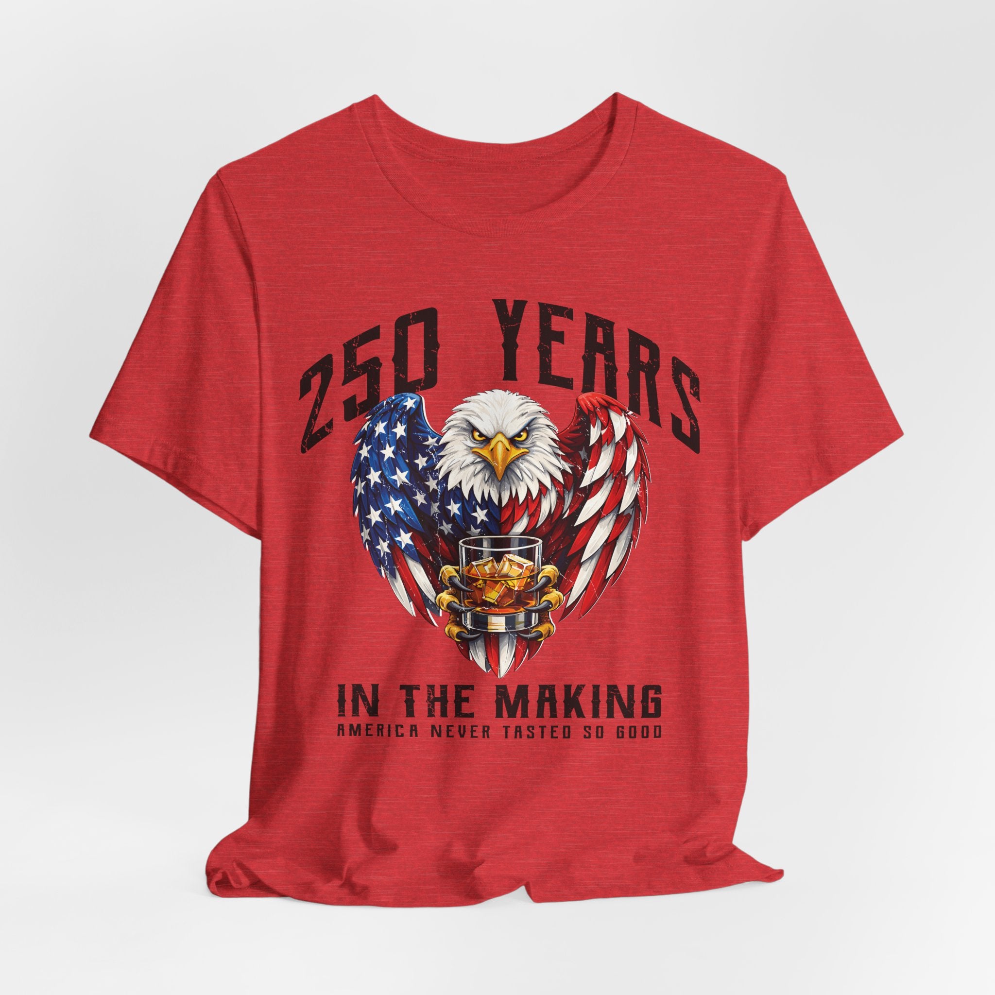 America Never Tasted So Good 250 Year Anniversary Premium Tee