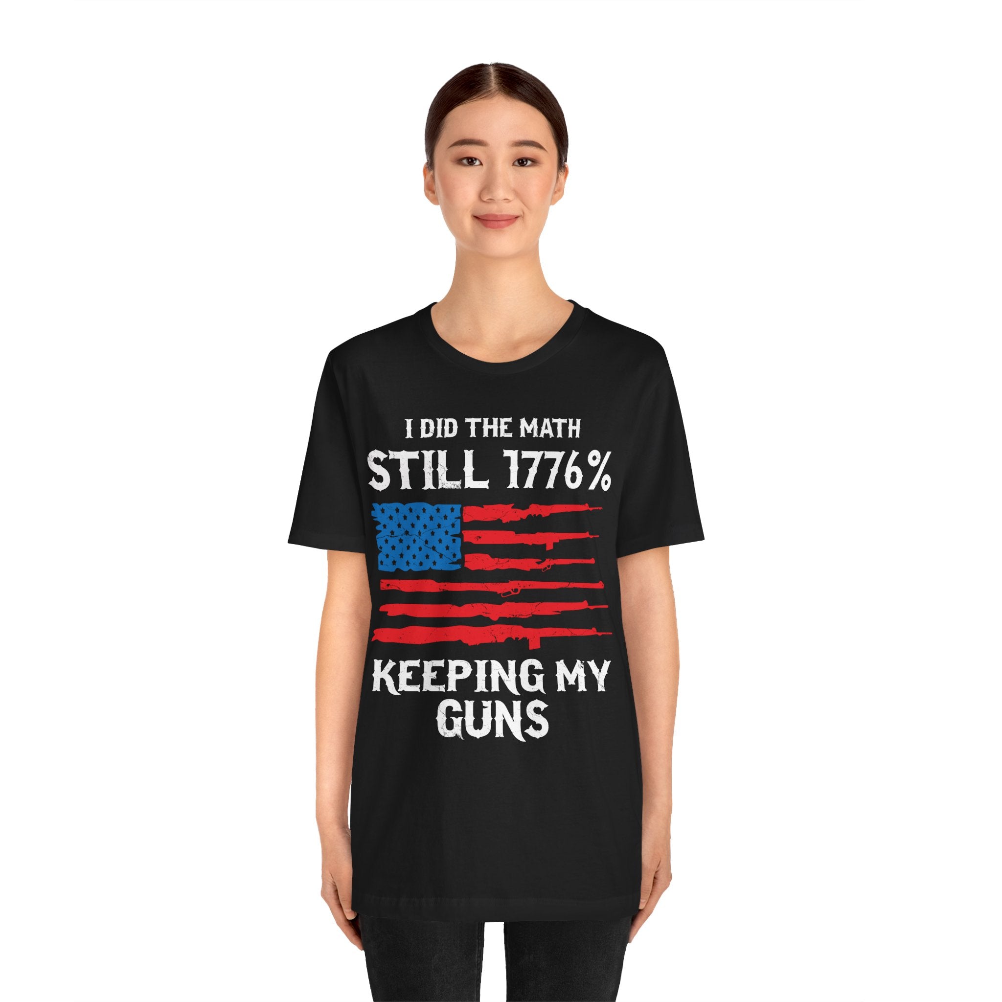 Still 1776% Keeping My Guns Premium Tee