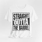 Straight Outta The Barrel – Premium Tee