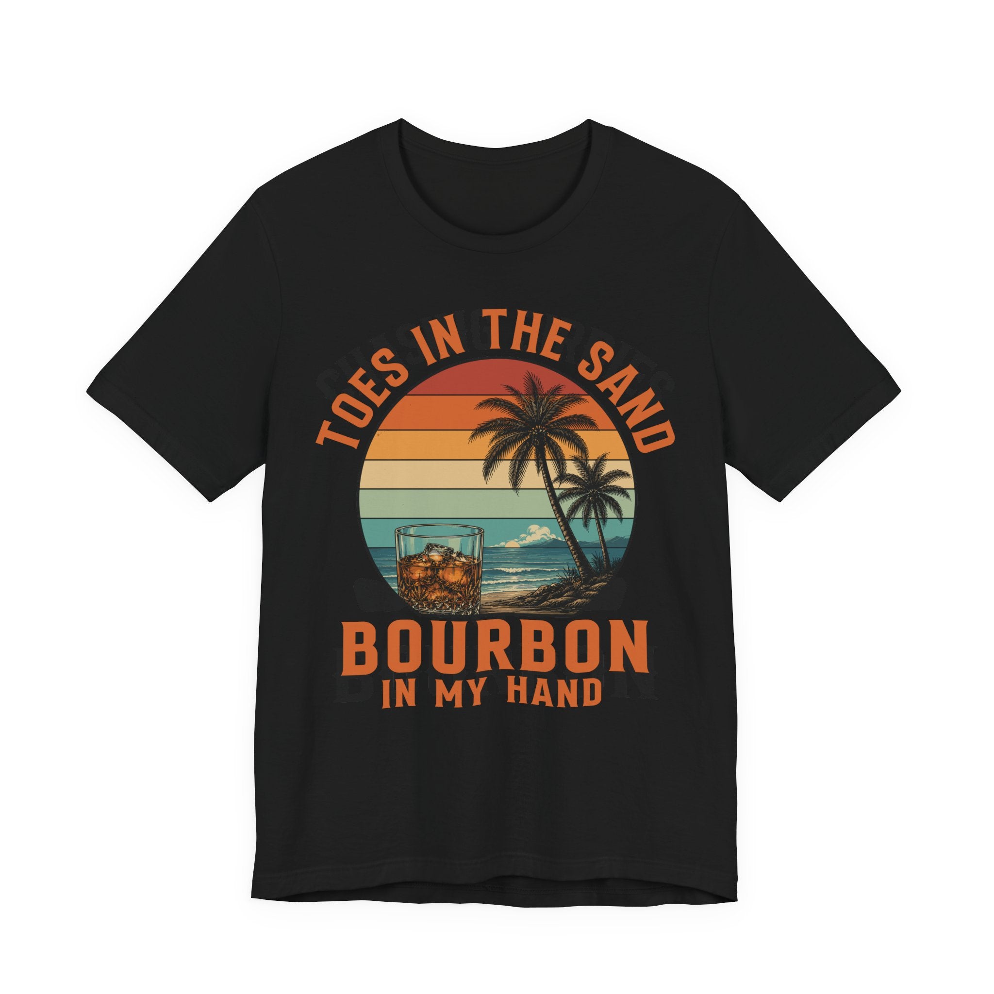 Toes in the Sand, Bourbon in My Hand Tee
