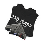 250 Years – Dropping Bombs Since Before It Was Cool Tee