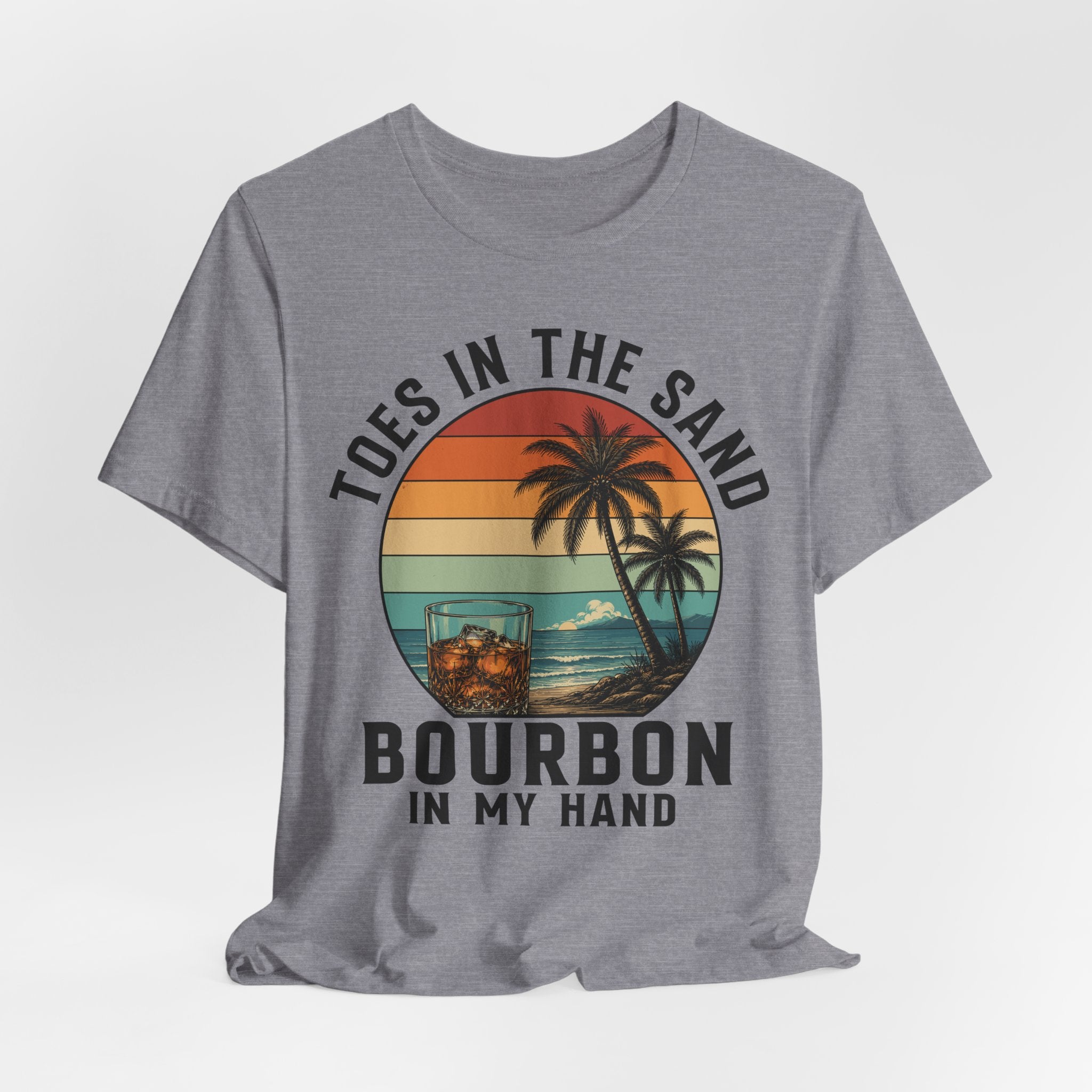 Toes in the Sand, Bourbon in My Hand Tee