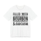 Fueled With Bourbon & Sarcasm – Premium Tee