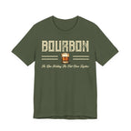 Bourbon the Glue Holding This Sh*t Show Together Premium Tee