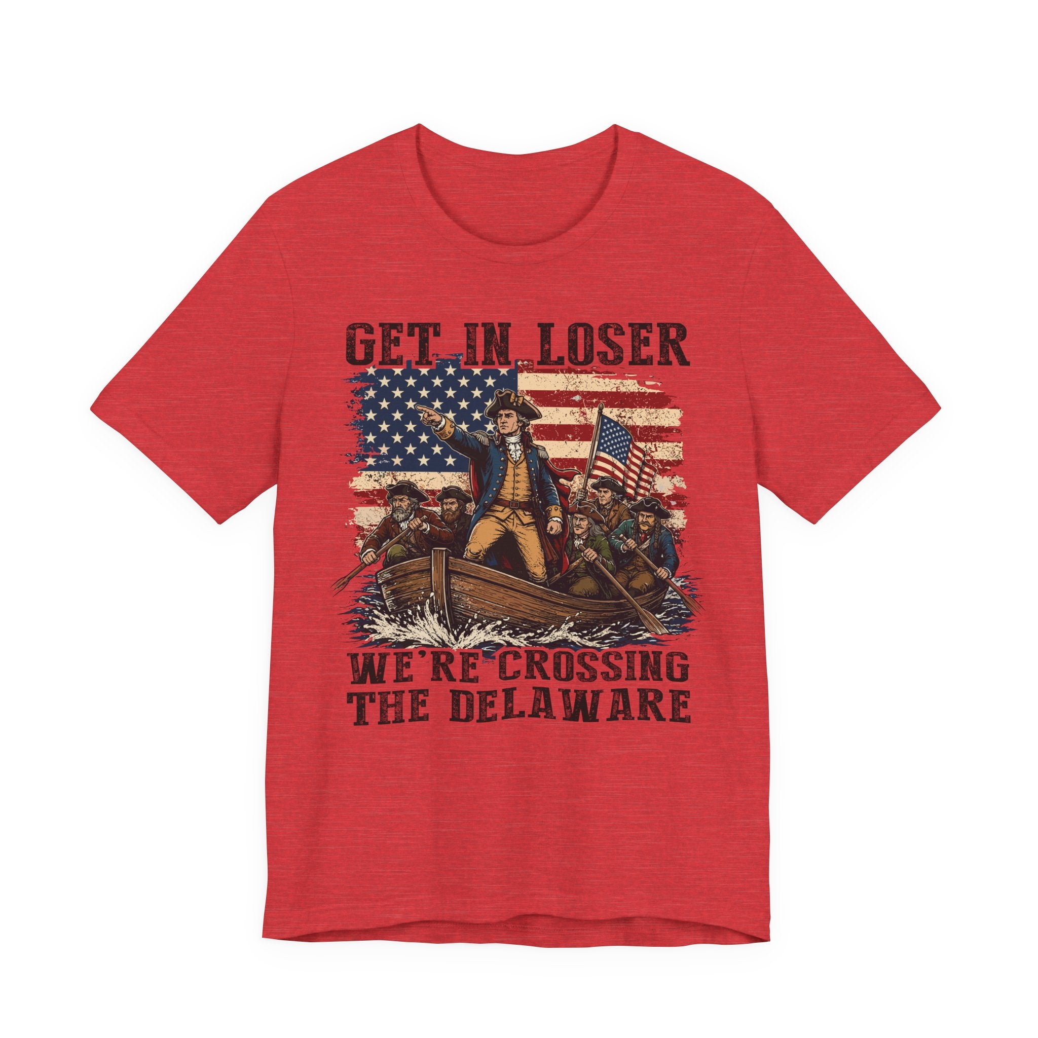 Get In Loser – We're Crossing The Delaware Tee