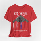 250 Years – Dropping Bombs Since Before It Was Cool Tee