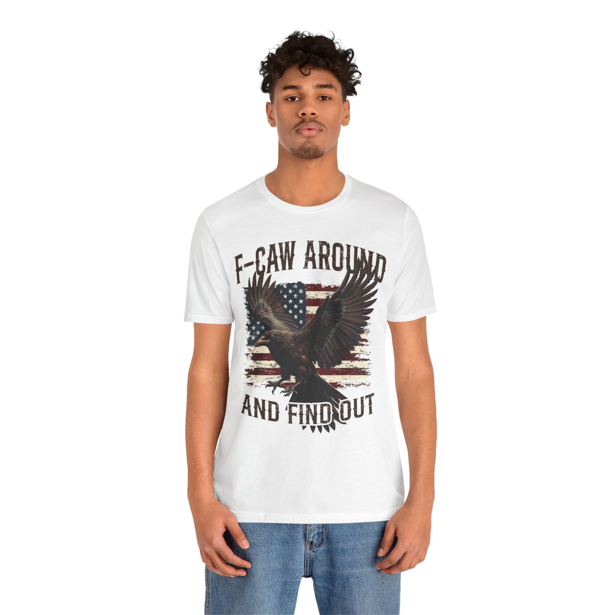 F-Caw Around and Find Out V2 Premium Tee
