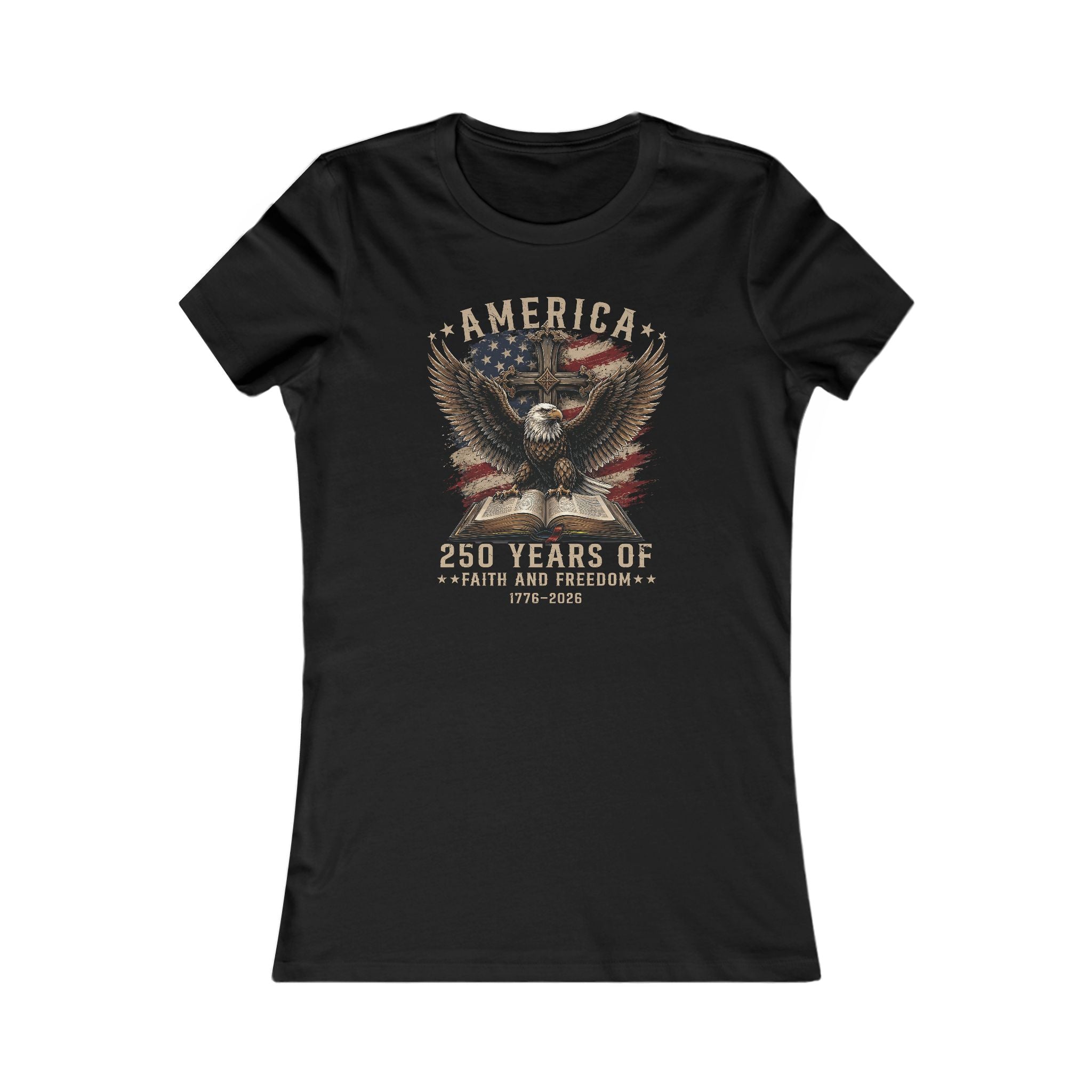 America – 250 Years of Faith and Freedom Women's Tee