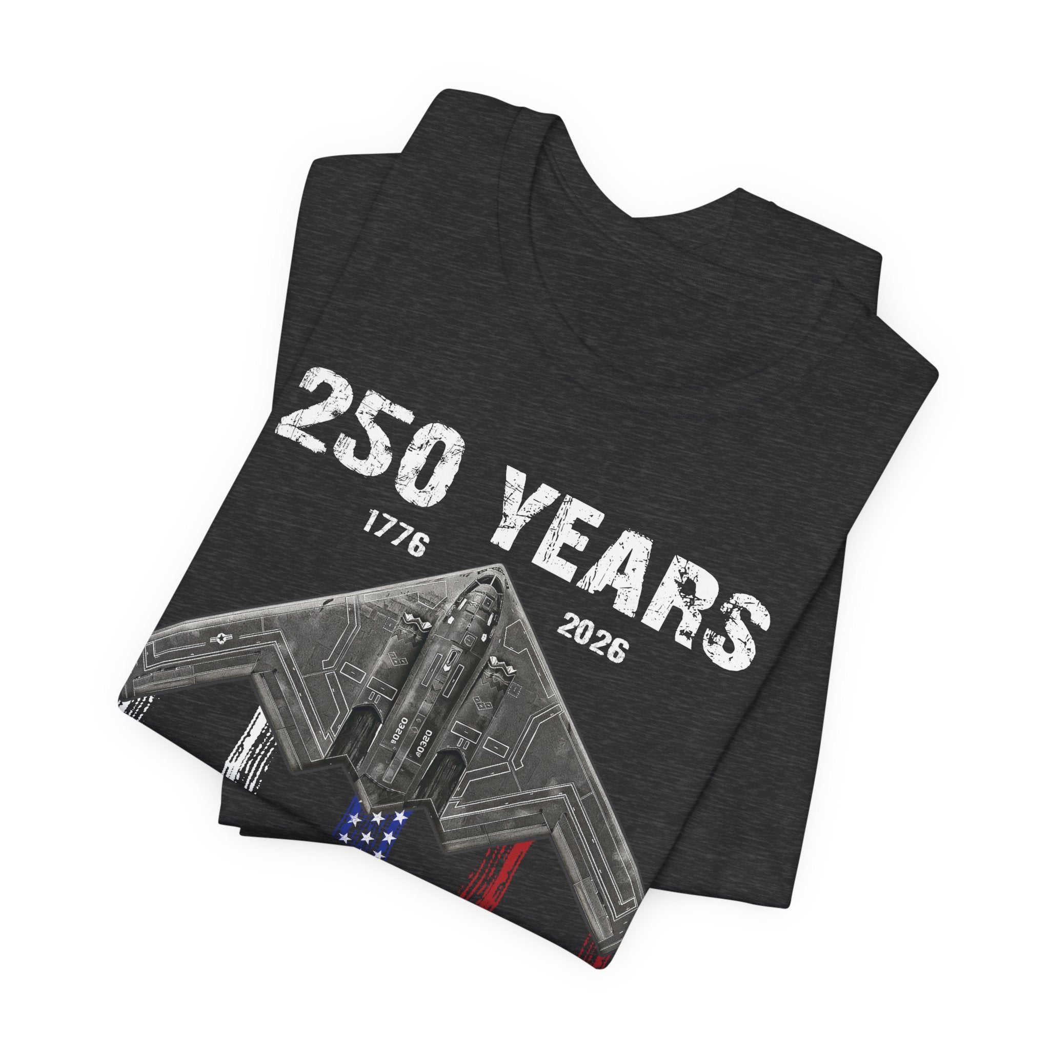 250 Years – Dropping Bombs Since Before It Was Cool Tee
