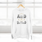 Genuinely Aged & Unfiltered Premium Hoodie