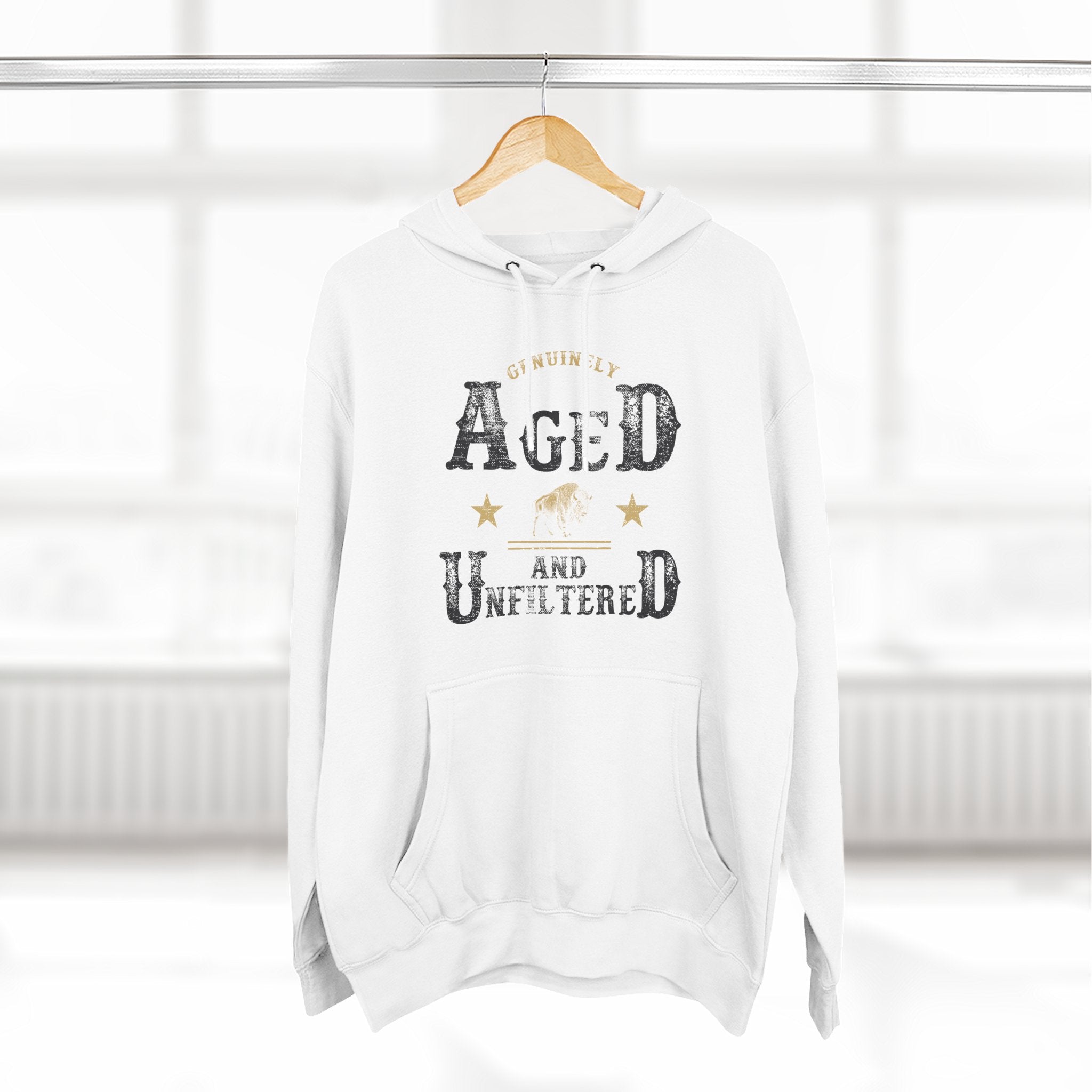 Genuinely Aged & Unfiltered Premium Hoodie