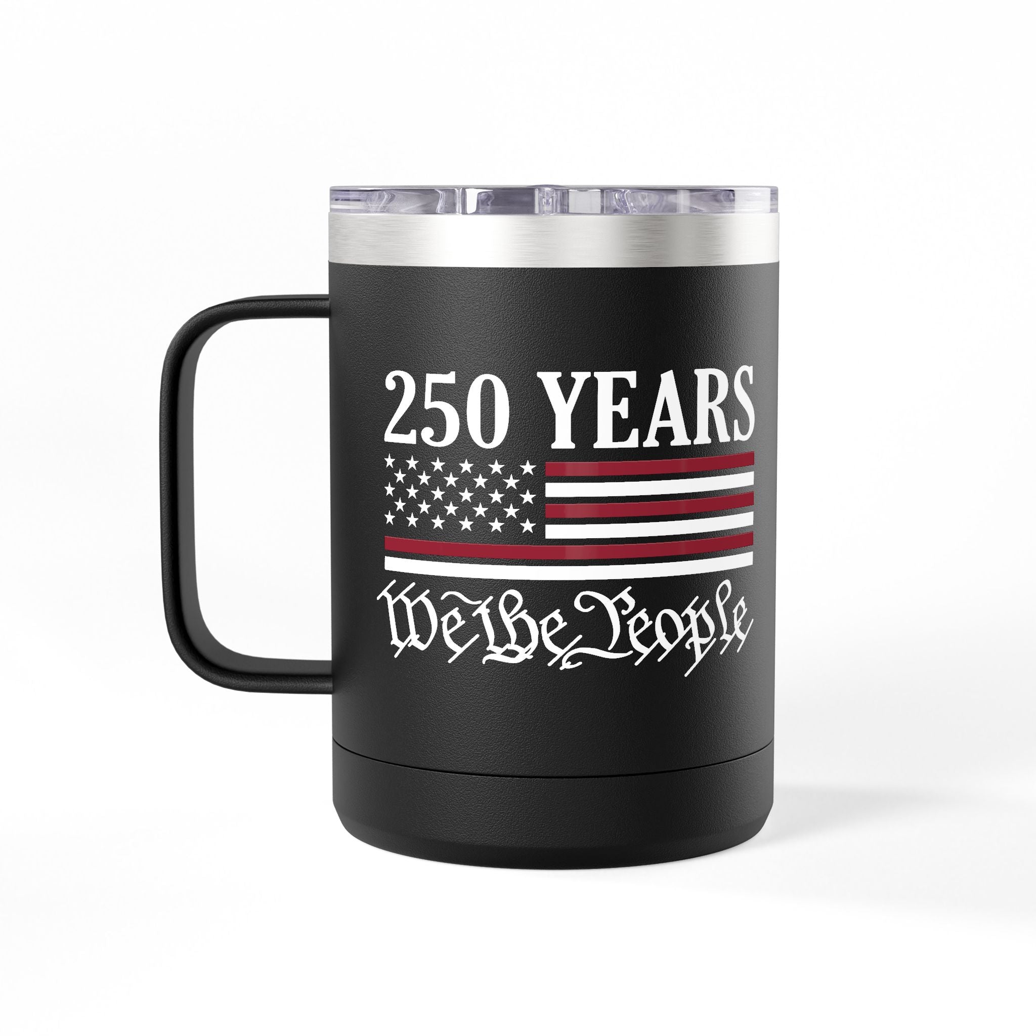 250 Years – We The People 15oz Tumbler