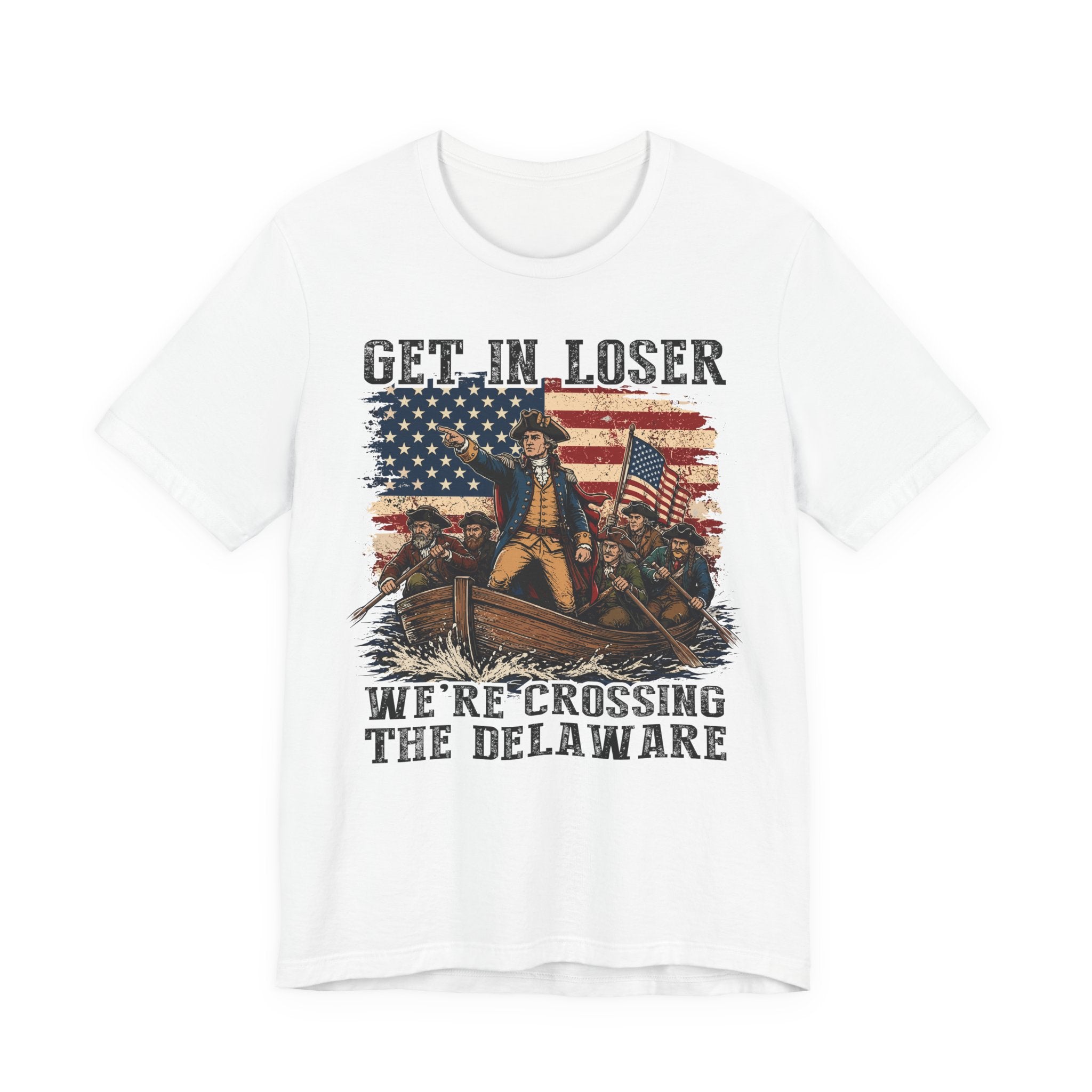 Get In Loser – We're Crossing The Delaware Tee
