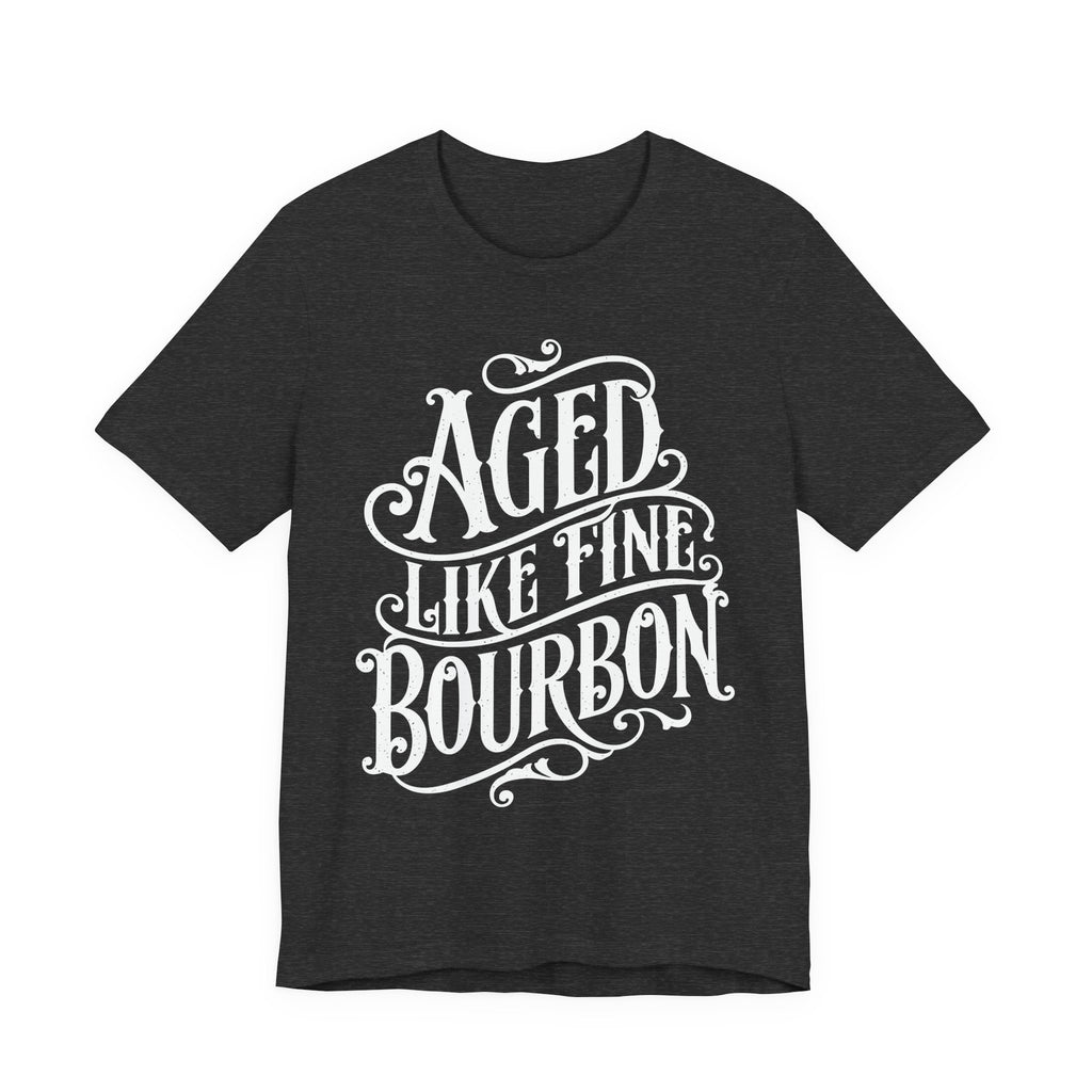 Aged Like Fine Bourbon Premium CrewneckTee