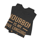 Bourbon is My Love Language Premium CrewneckTee