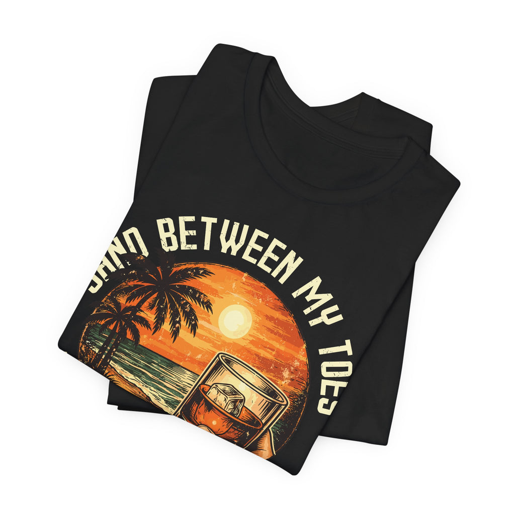 Sand Between My Toes, Bourbon in My Soul Tee