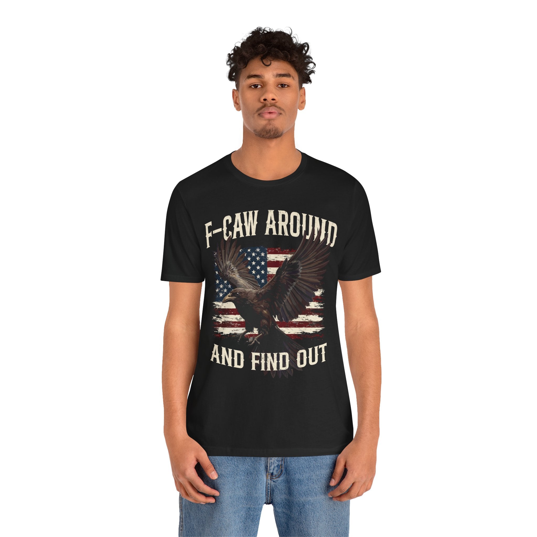 F-Caw Around and Find Out V2 Premium Tee